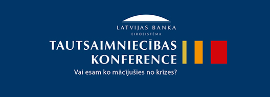 Tautsaimniecības konference: Vai esam ko mācījušies no krīzes?