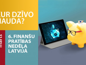 No 12. līdz 18. martam Latvijā norisināsies Finanšu pratības nedēļa